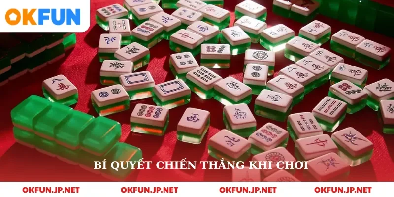 Bí quyết chiến thắng khi chơi